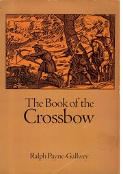 Book_of_the_Crossbow_The_by_Sir_Ralph_Payne-Galloway